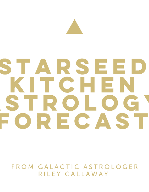 Starseed Kitchen Astrology Forecast with Riley Callaway